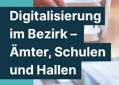 Digitalisierung im Bezirk
