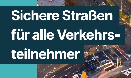 Sichere Straen fr alle Verkehrsteilnehmer