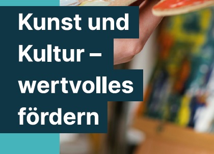 Kunst und Kultur - wertvolles frdern