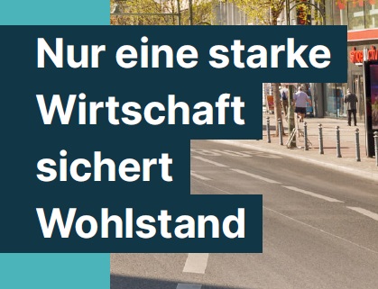 Nur eine starke Wirtschaft sichert Wohlstand